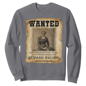 Harriet Tubman Wanted Reward Poster Sweatshirt Freedom Or Death TS12 Charcoal Print Your Wear