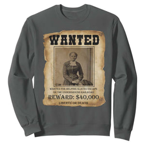 Harriet Tubman Wanted Reward Poster Sweatshirt Freedom Or Death TS12 Dark Heather Print Your Wear