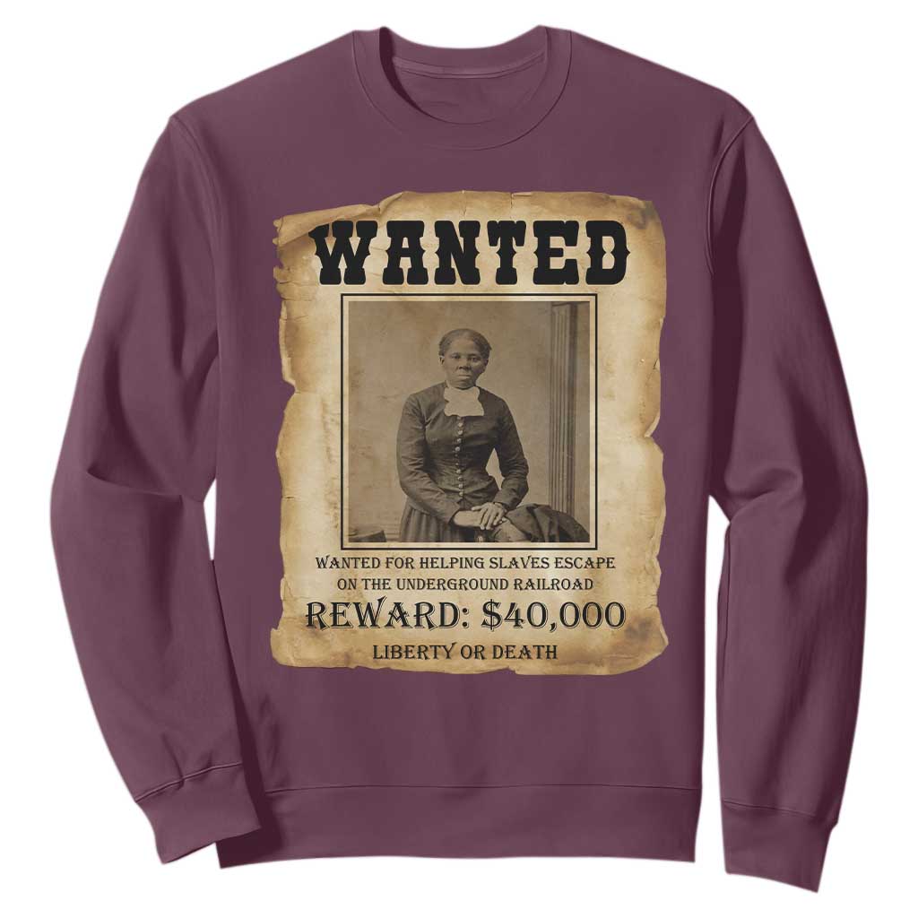 Harriet Tubman Wanted Reward Poster Sweatshirt Freedom Or Death TS12 Maroon Print Your Wear