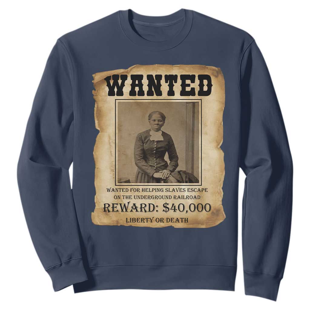 Harriet Tubman Wanted Reward Poster Sweatshirt Freedom Or Death TS12 Navy Print Your Wear