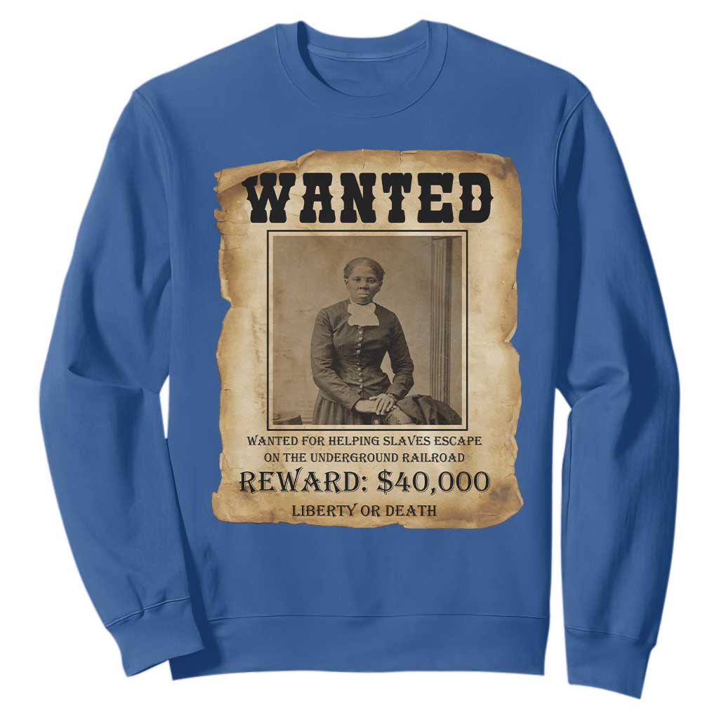 Harriet Tubman Wanted Reward Poster Sweatshirt Freedom Or Death TS12 Royal Blue Print Your Wear
