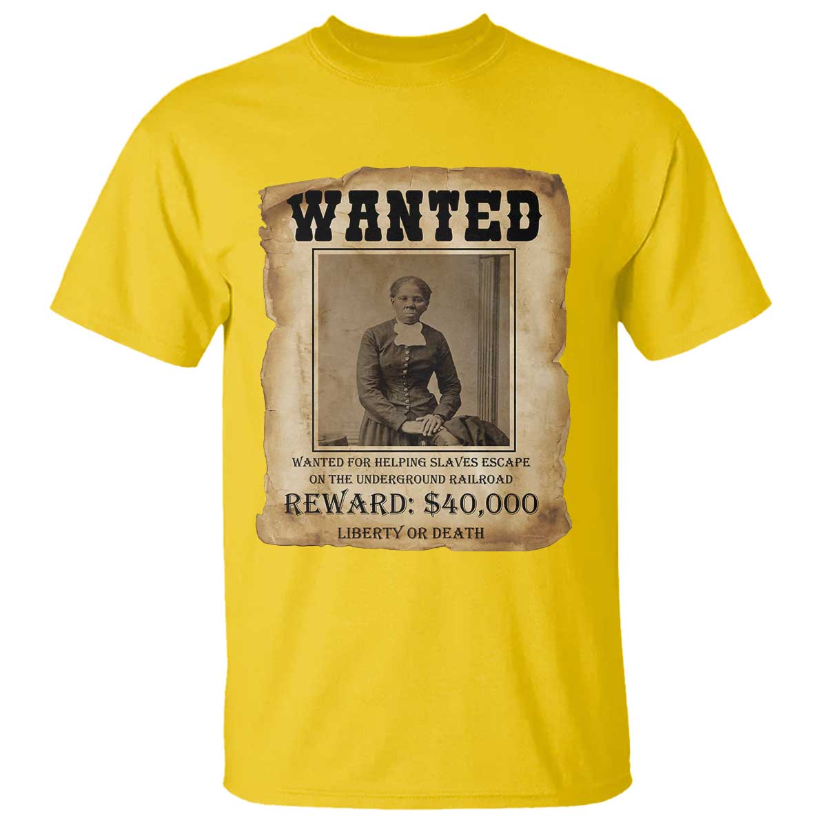 Harriet Tubman Wanted Reward Poster T Shirt Freedom Or Death TS12 Daisy Print Your Wear