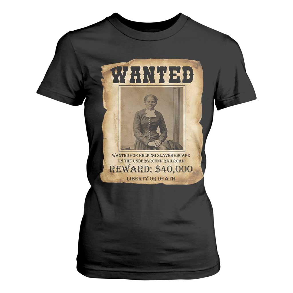 Harriet Tubman Wanted Reward Poster T Shirt For Women Freedom Or Death TS12 Black Print Your Wear