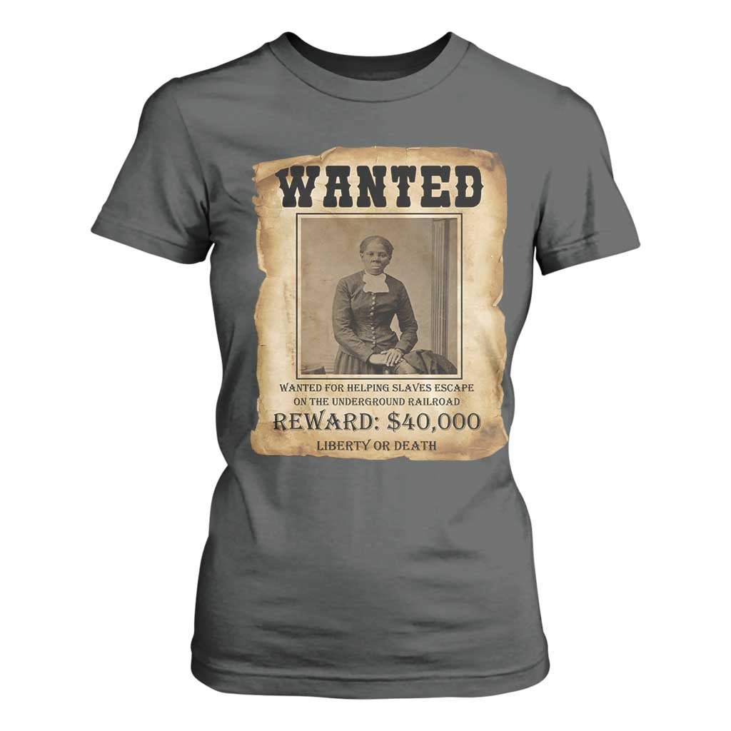 Harriet Tubman Wanted Reward Poster T Shirt For Women Freedom Or Death TS12 Dark Heather Print Your Wear