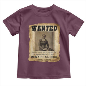 Harriet Tubman Wanted Reward Poster Toddler T Shirt Freedom Or Death TS12 Maroon Print Your Wear