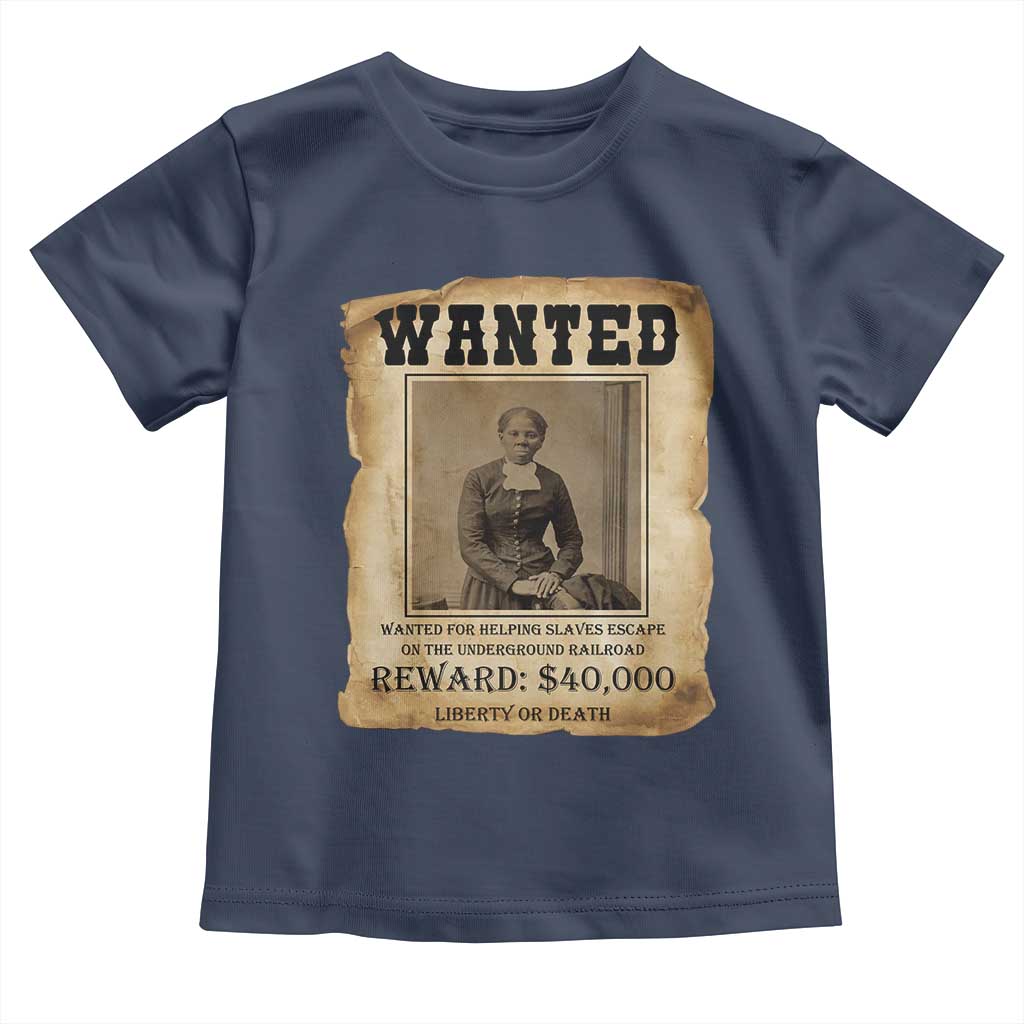 Harriet Tubman Wanted Reward Poster Toddler T Shirt Freedom Or Death TS12 Navy Print Your Wear