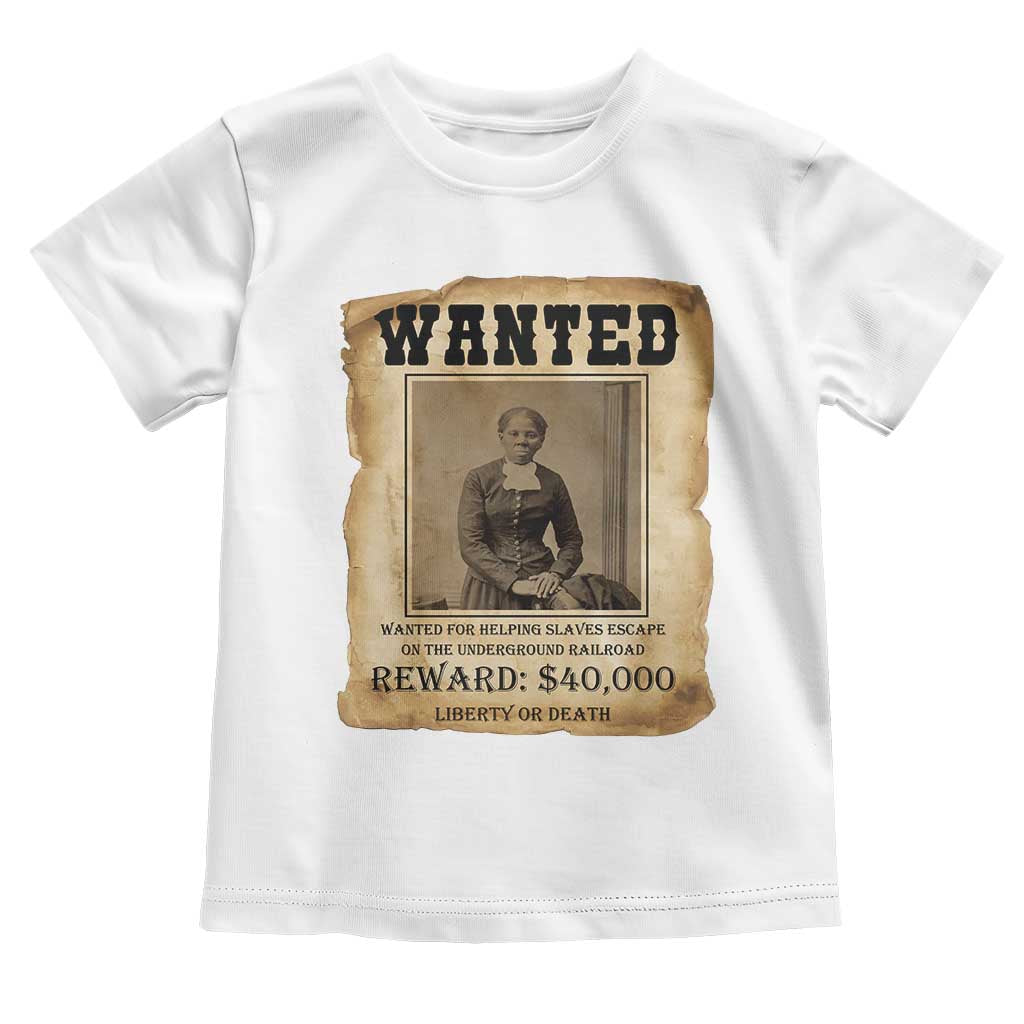 Harriet Tubman Wanted Reward Poster Toddler T Shirt Freedom Or Death TS12 White Print Your Wear