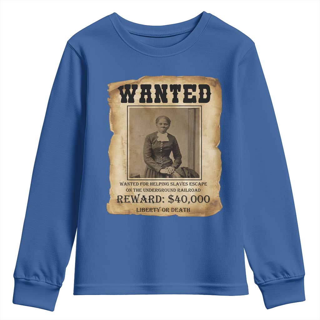 Harriet Tubman Wanted Reward Poster Youth Sweatshirt Freedom Or Death TS12 Royal Blue Print Your Wear