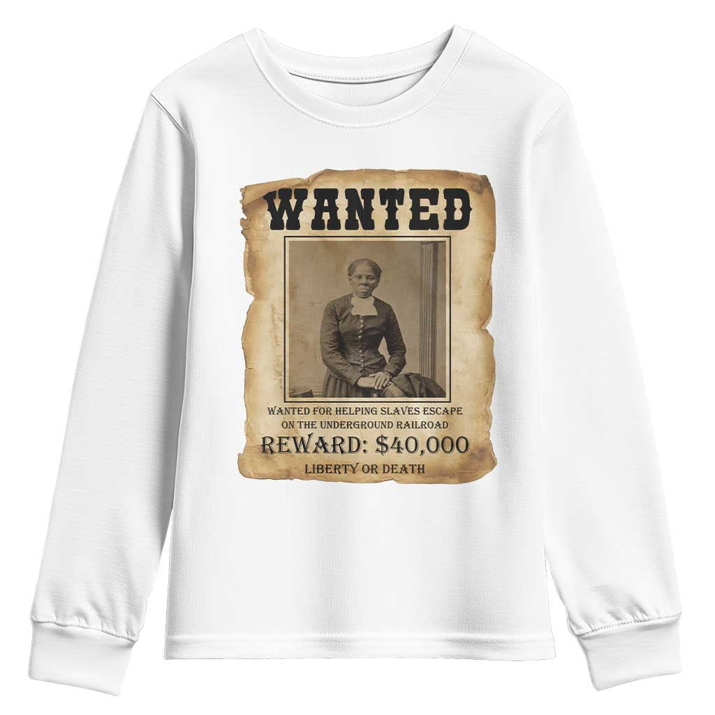 Harriet Tubman Wanted Reward Poster Youth Sweatshirt Freedom Or Death TS12 White Print Your Wear