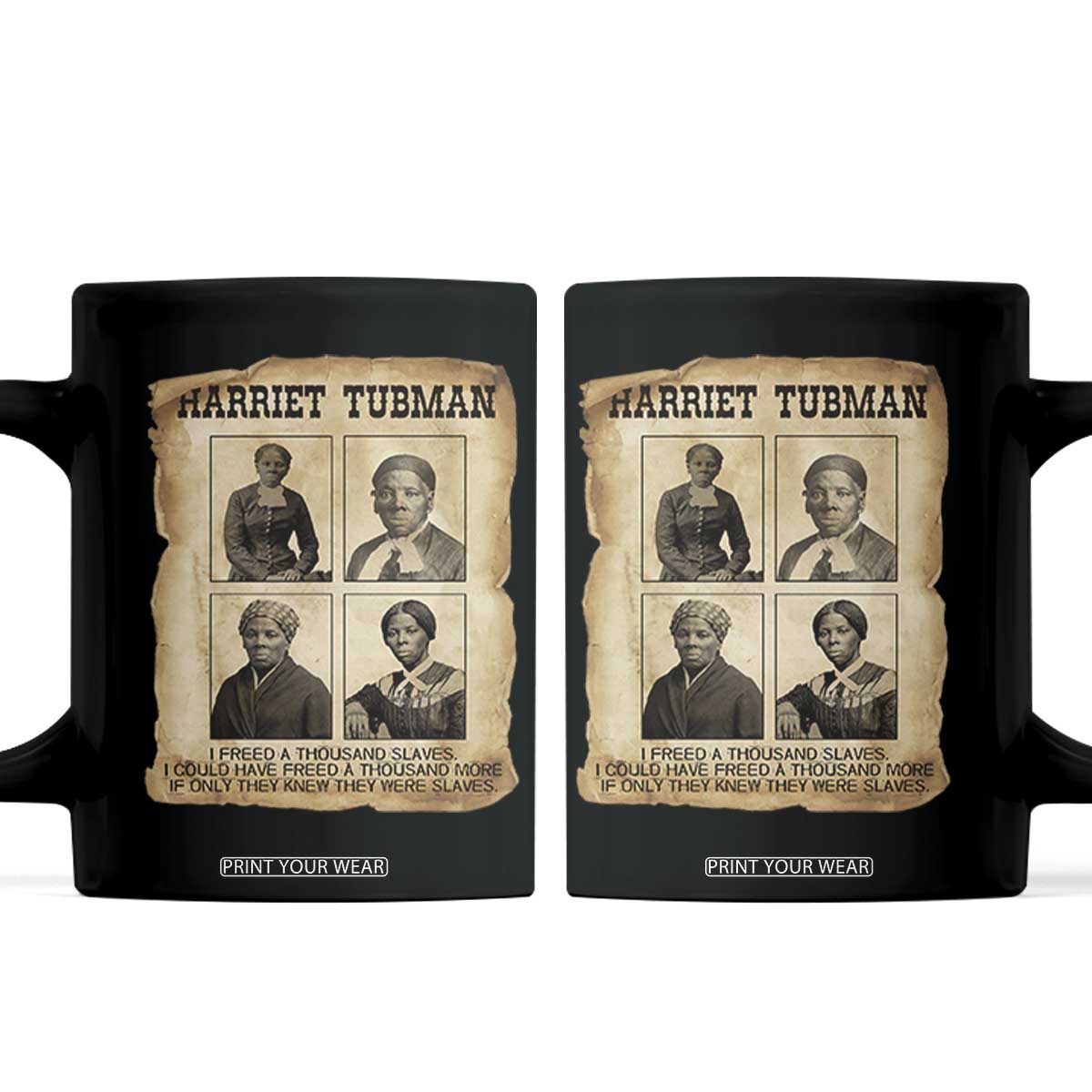 Vintage Harriet Tubman Poster Coffee Mug I Freed A Thousand People TS12 Black Print Your Wear