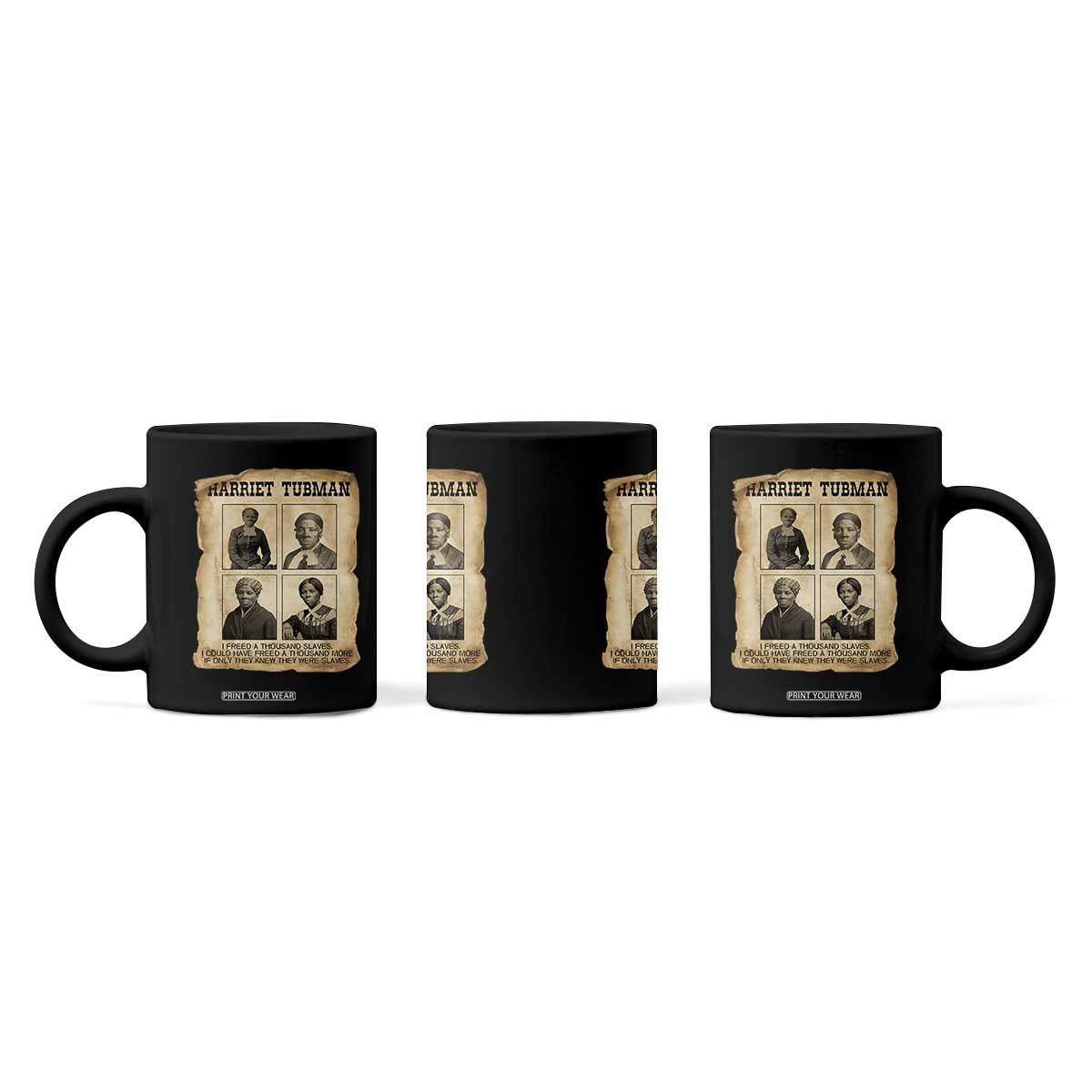 Vintage Harriet Tubman Poster Coffee Mug I Freed A Thousand People TS12 Print Your Wear