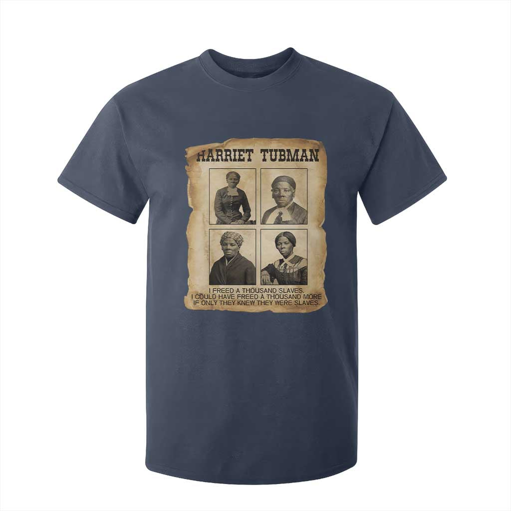Vintage Harriet Tubman Poster T Shirt For Kid I Freed A Thousand People TS12 Navy Print Your Wear
