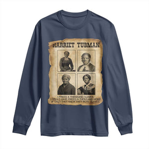 Vintage Harriet Tubman Poster Long Sleeve Shirt I Freed A Thousand People TS12 Navy Print Your Wear