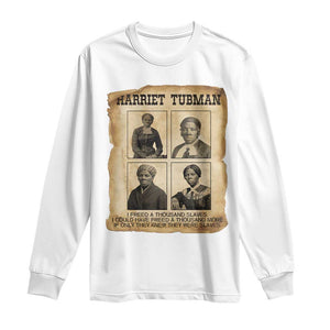 Vintage Harriet Tubman Poster Long Sleeve Shirt I Freed A Thousand People TS12 White Print Your Wear