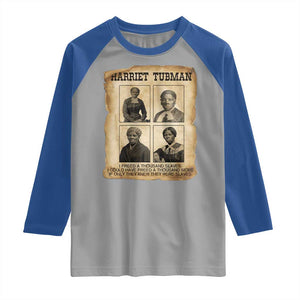 Vintage Harriet Tubman Poster Raglan Shirt I Freed A Thousand People TS12 Sport Gray Royal Print Your Wear