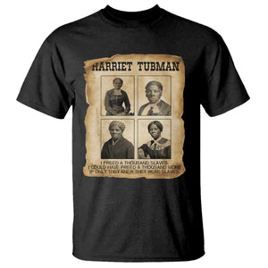 Vintage Harriet Tubman Poster T Shirt I Freed A Thousand People TS12 Black Print Your Wear