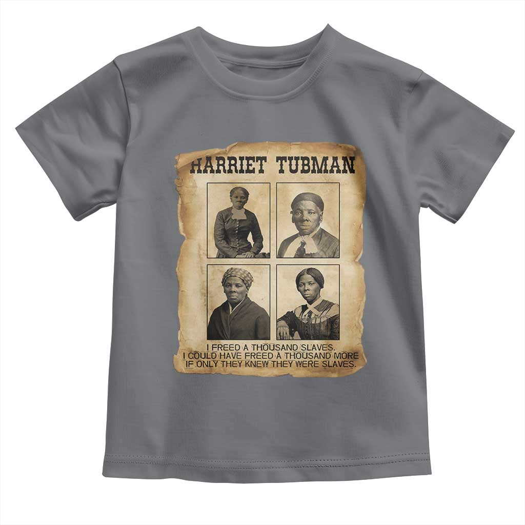 Vintage Harriet Tubman Poster Toddler T Shirt I Freed A Thousand People TS12 Charcoal Print Your Wear
