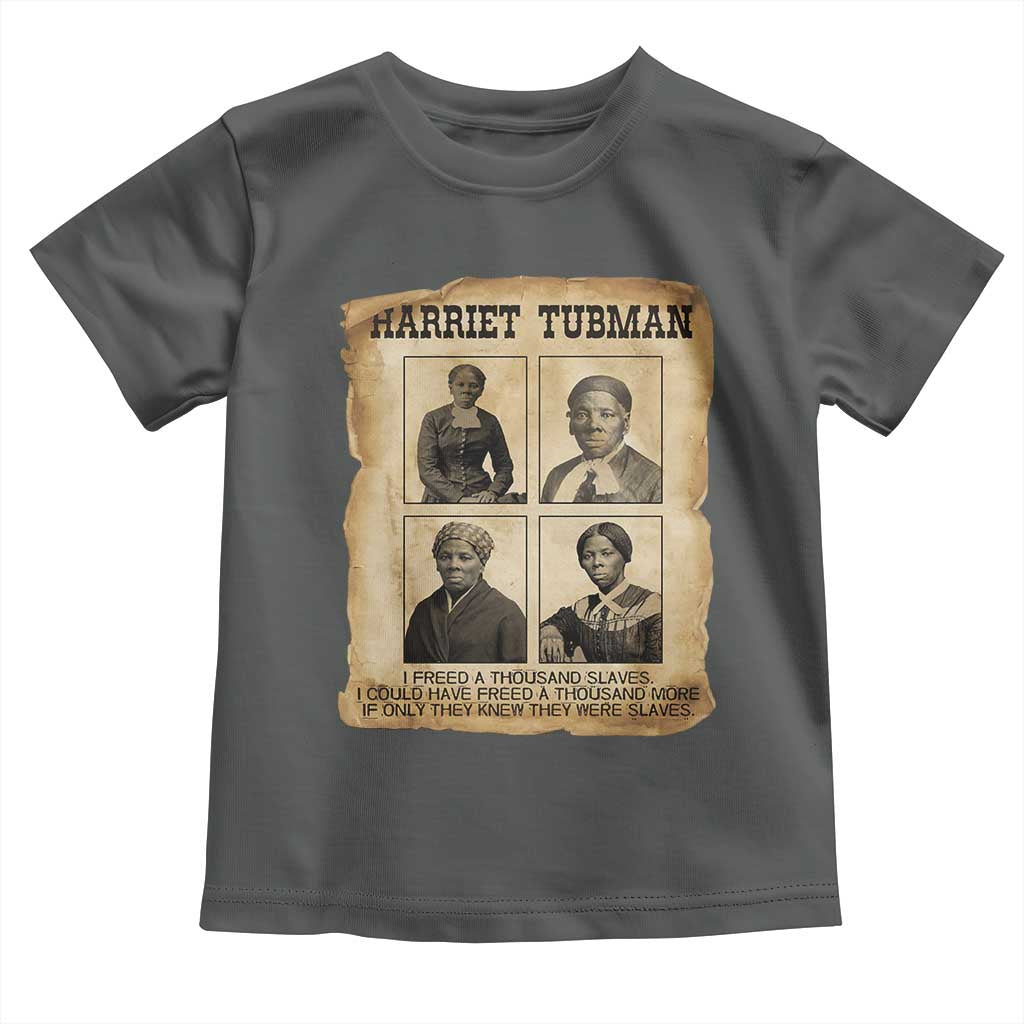 Vintage Harriet Tubman Poster Toddler T Shirt I Freed A Thousand People TS12 Dark Heather Print Your Wear