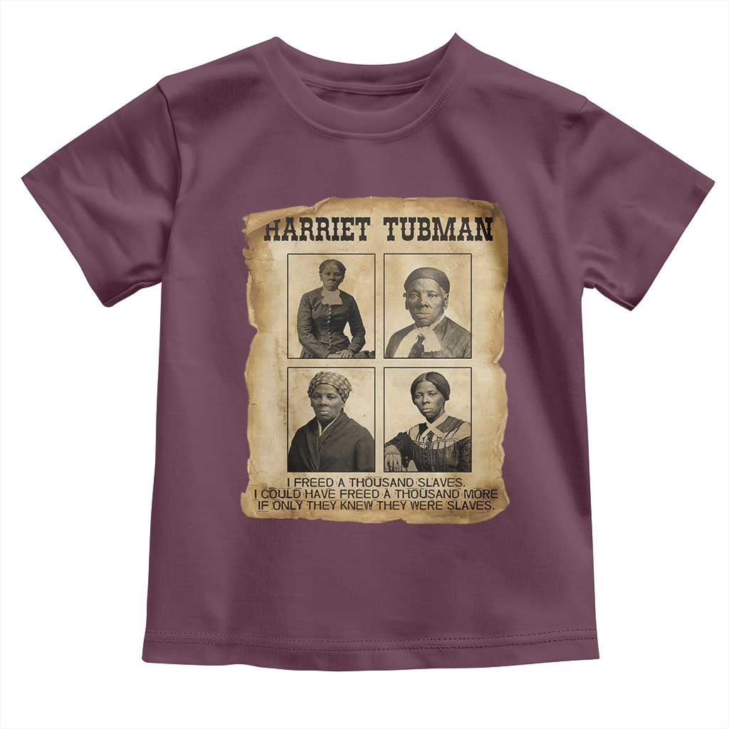Vintage Harriet Tubman Poster Toddler T Shirt I Freed A Thousand People TS12 Maroon Print Your Wear