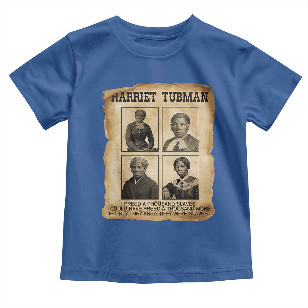 Vintage Harriet Tubman Poster Toddler T Shirt I Freed A Thousand People TS12 Royal Blue Print Your Wear