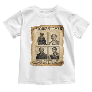 Vintage Harriet Tubman Poster Toddler T Shirt I Freed A Thousand People TS12 White Print Your Wear