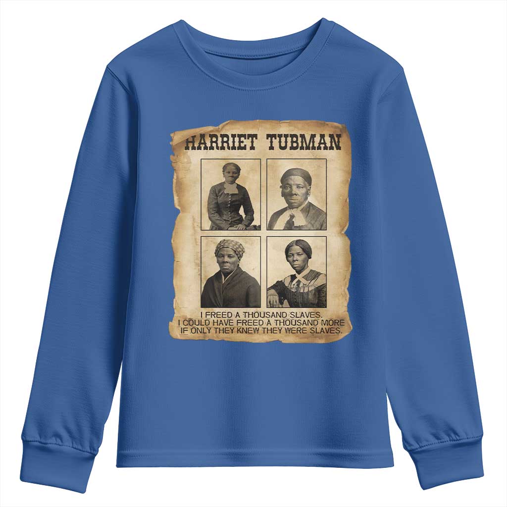 Vintage Harriet Tubman Poster Youth Sweatshirt I Freed A Thousand People TS12 Royal Blue Print Your Wear