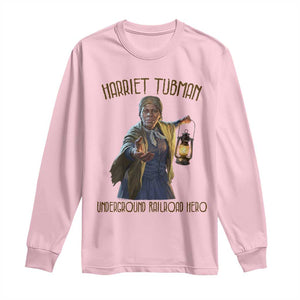 Harriet Tubman Long Sleeve Shirt Underground Railroad Hero Black History Month Gift TS12 Light Pink Print Your Wear