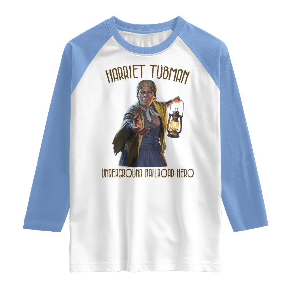 Harriet Tubman Raglan Shirt Underground Railroad Hero Black History Month Gift TS12 White Carolina Blue Print Your Wear