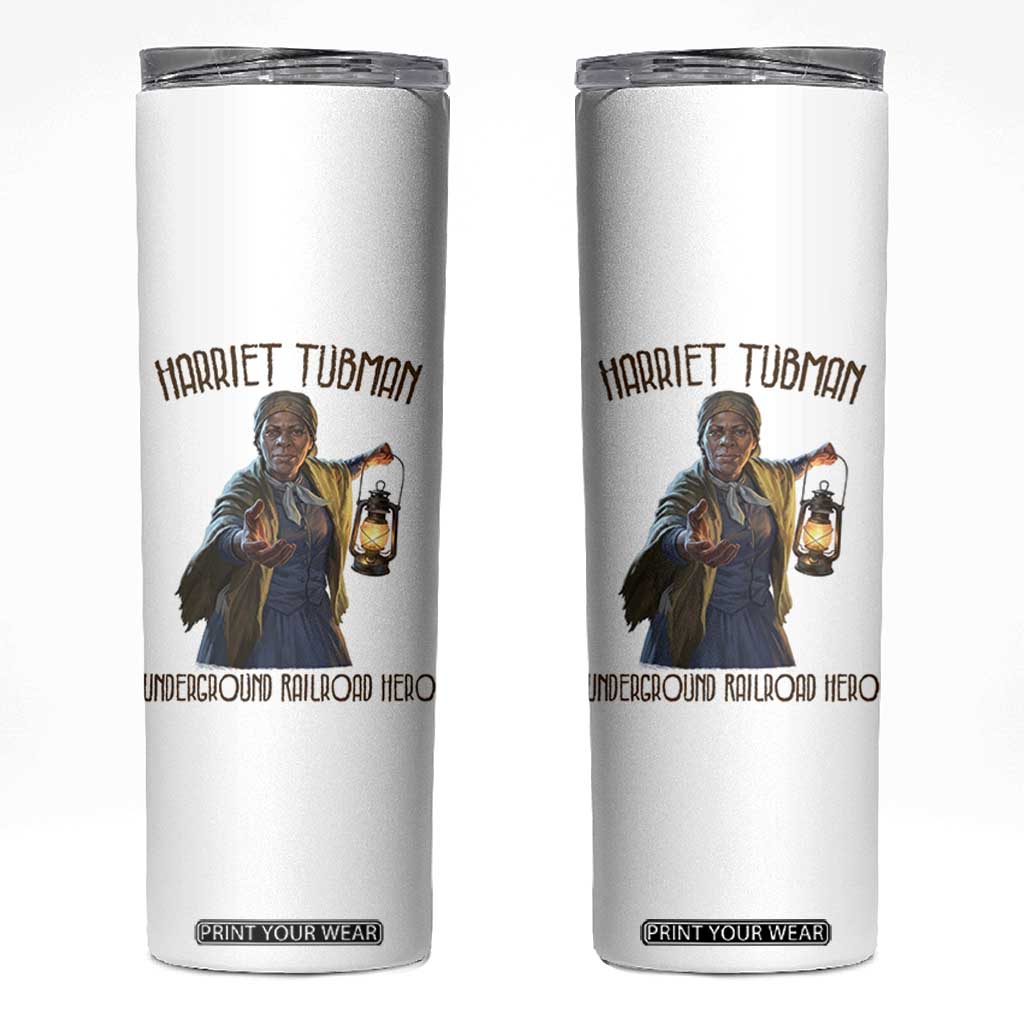 Harriet Tubman Skinny Tumbler Underground Railroad Hero Black History Month Gift TS12 White Print Your Wear