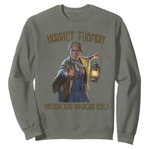 Harriet Tubman Sweatshirt Underground Railroad Hero Black History Month Gift TS12 Military Green Print Your Wear