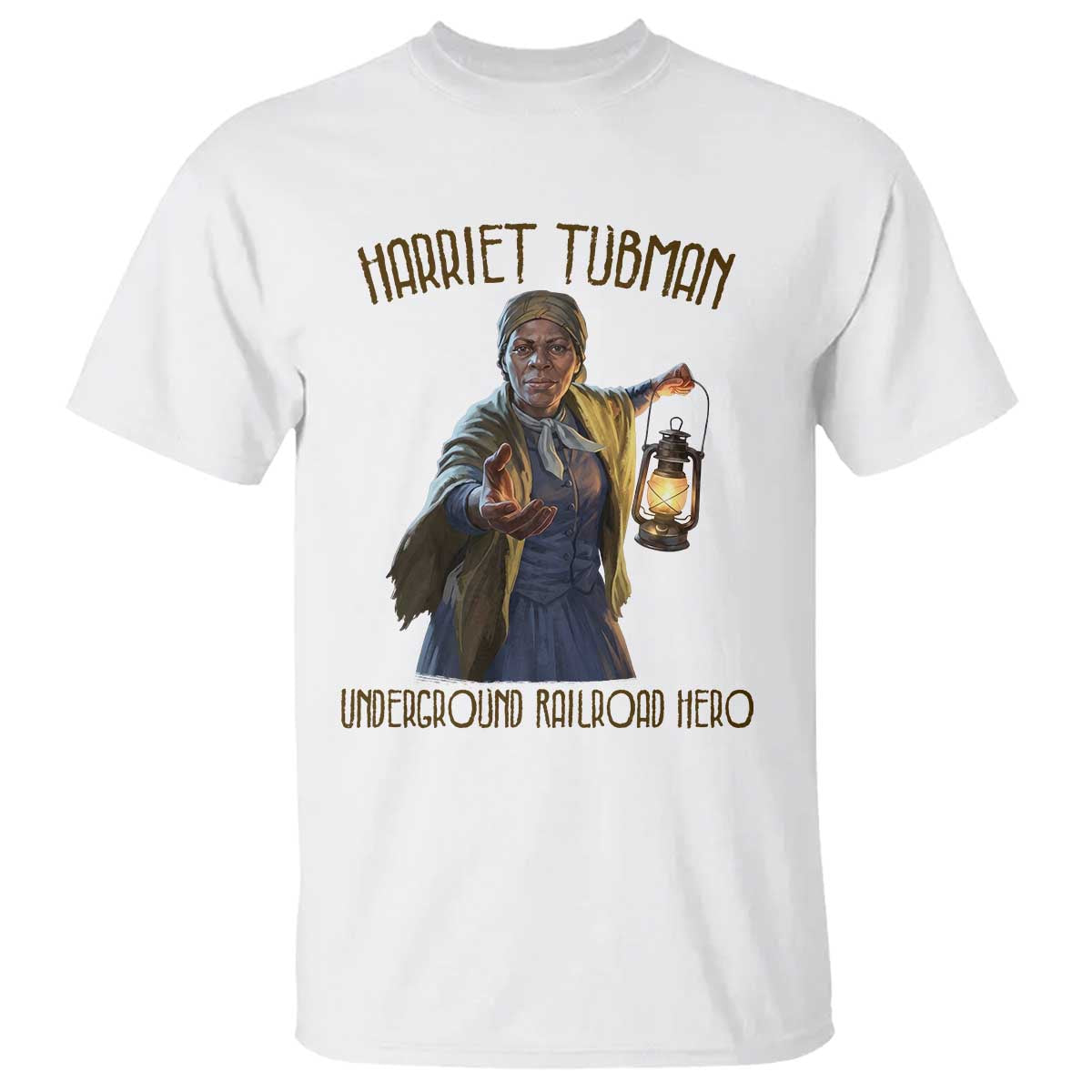 Harriet Tubman T Shirt Underground Railroad Hero Black History Month Gift TS12 White Print Your Wear