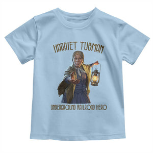 Harriet Tubman Toddler T Shirt Underground Railroad Hero Black History Month Gift TS12 Light Blue Print Your Wear