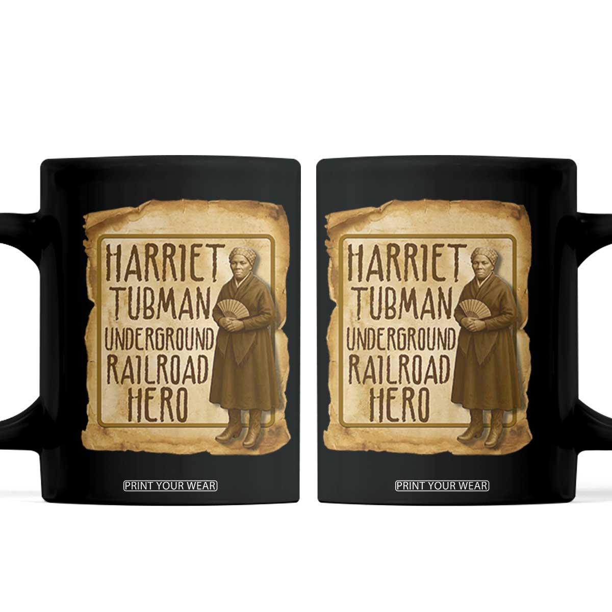 Underground Railroad Hero Harriet Tubman Coffee Mug Feminist History Gift TS12 Black Print Your Wear