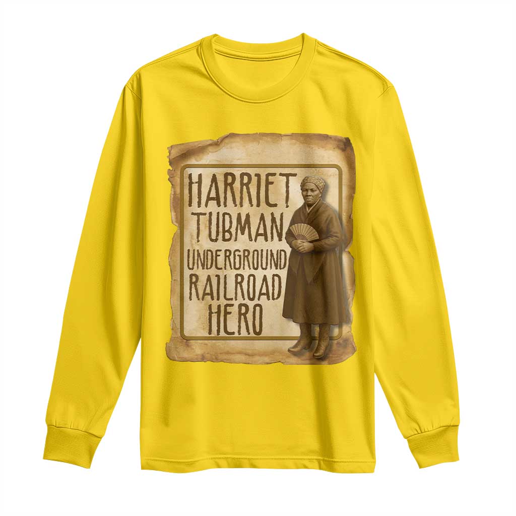 Underground Railroad Hero Harriet Tubman Long Sleeve Shirt Feminist History Gift TS12 Daisy Print Your Wear