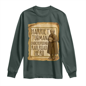 Underground Railroad Hero Harriet Tubman Long Sleeve Shirt Feminist History Gift TS12 Dark Forest Green Print Your Wear