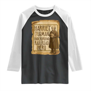 Underground Railroad Hero Harriet Tubman Raglan Shirt Feminist History Gift TS12 Black White Print Your Wear