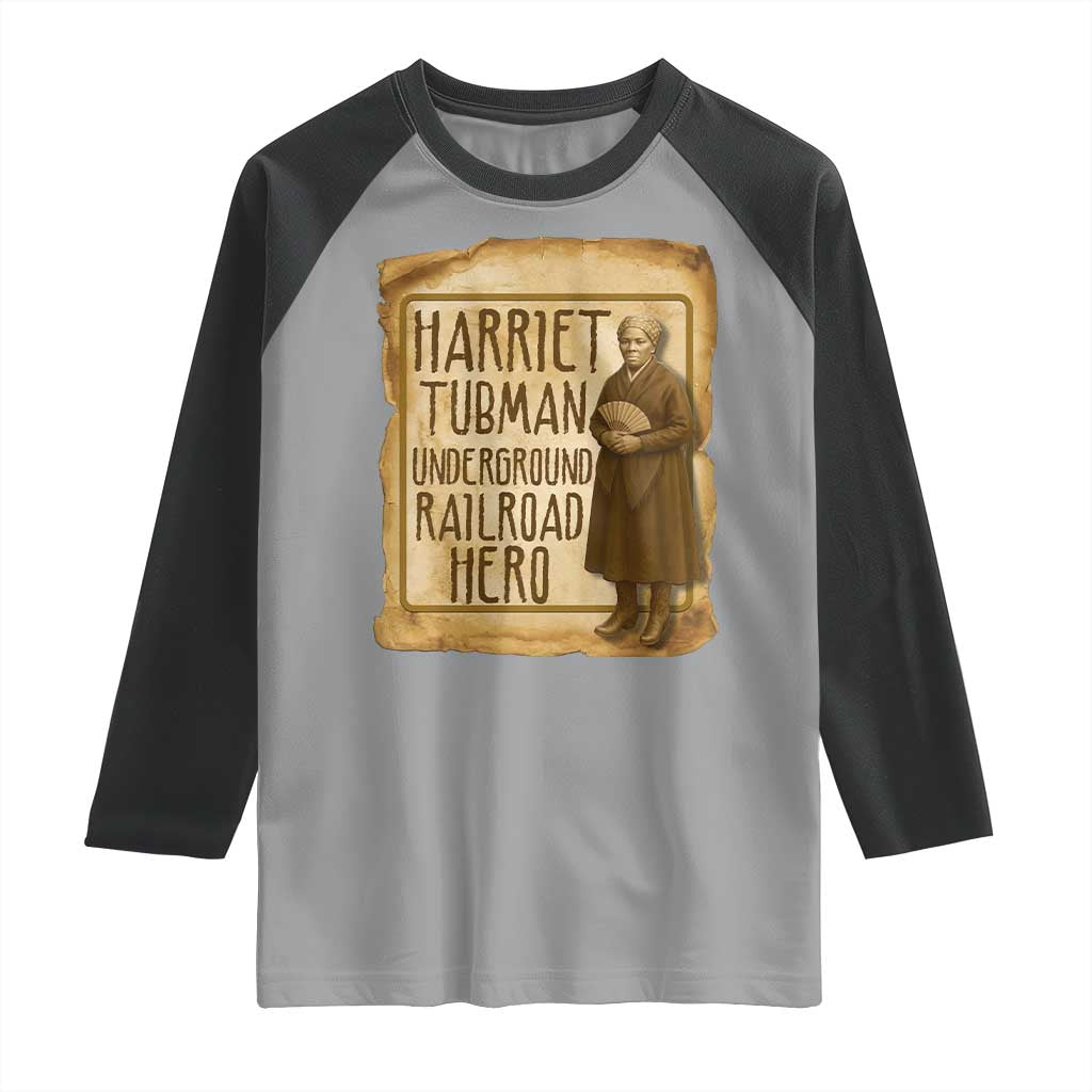 Underground Railroad Hero Harriet Tubman Raglan Shirt Feminist History Gift TS12 Sport Gray Black Print Your Wear