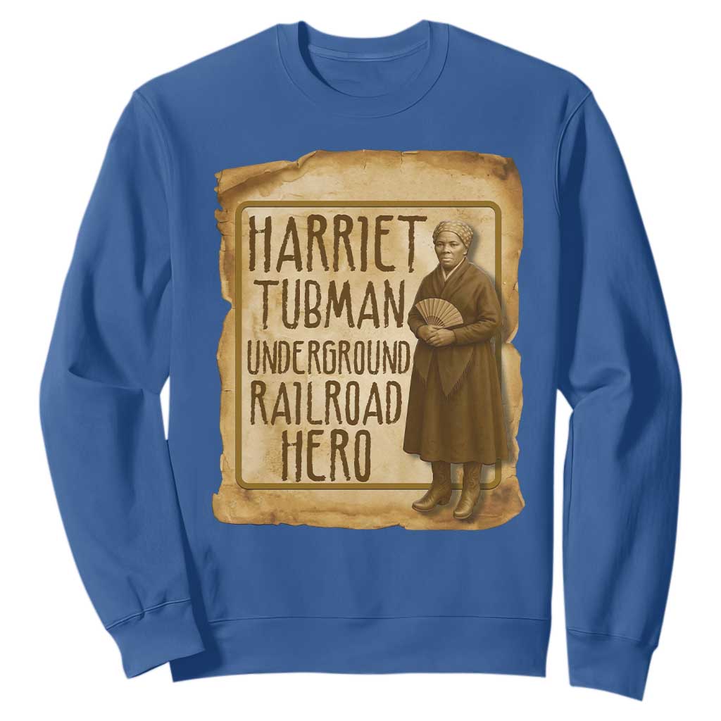 Underground Railroad Hero Harriet Tubman Sweatshirt Feminist History Gift TS12 Royal Blue Print Your Wear