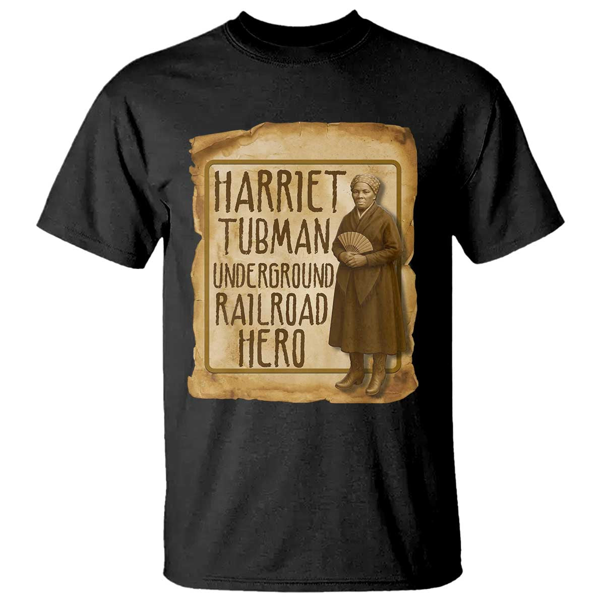 Underground Railroad Hero Harriet Tubman T Shirt Feminist History Gift TS12 Black Print Your Wear
