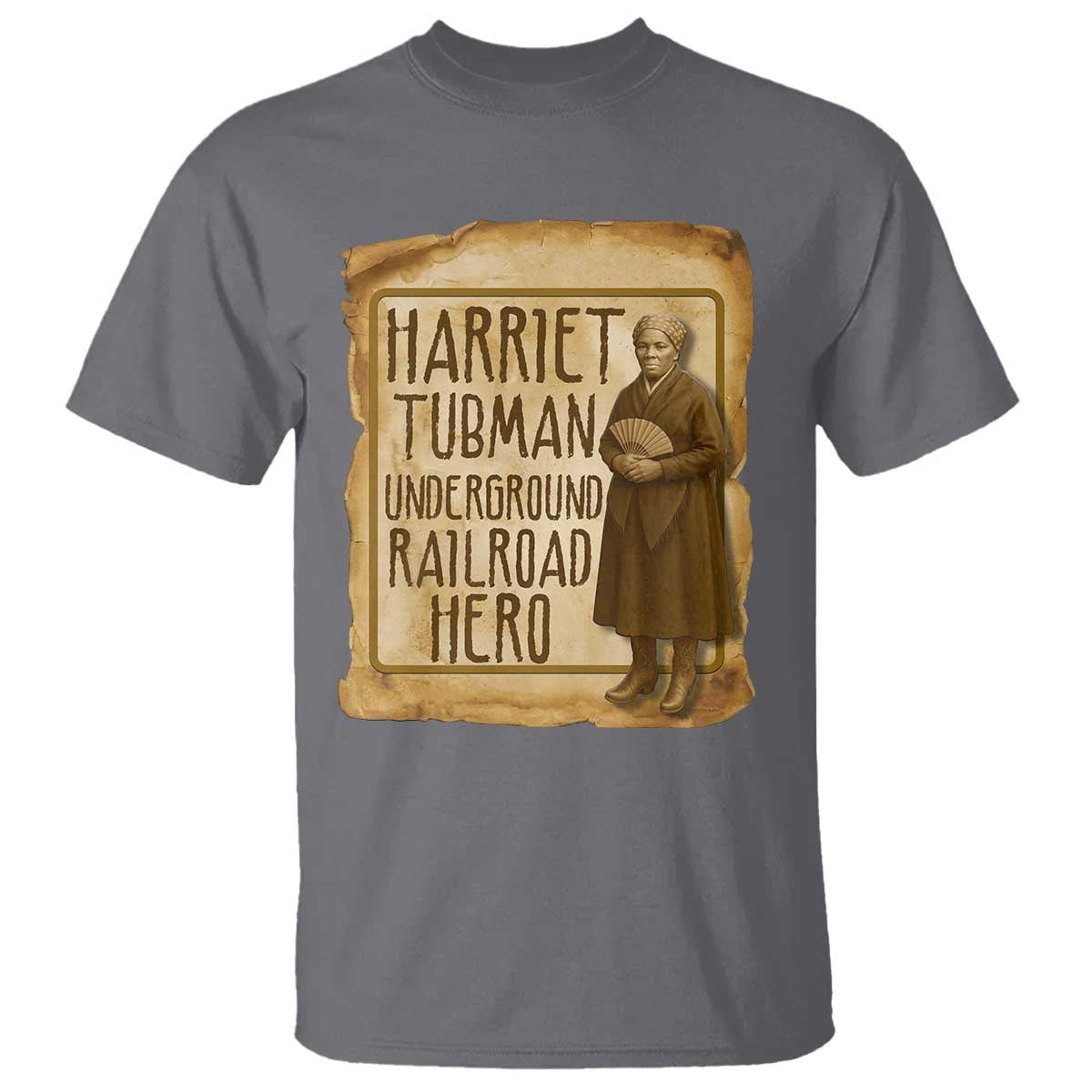 Underground Railroad Hero Harriet Tubman T Shirt Feminist History Gift TS12 Charcoal Print Your Wear