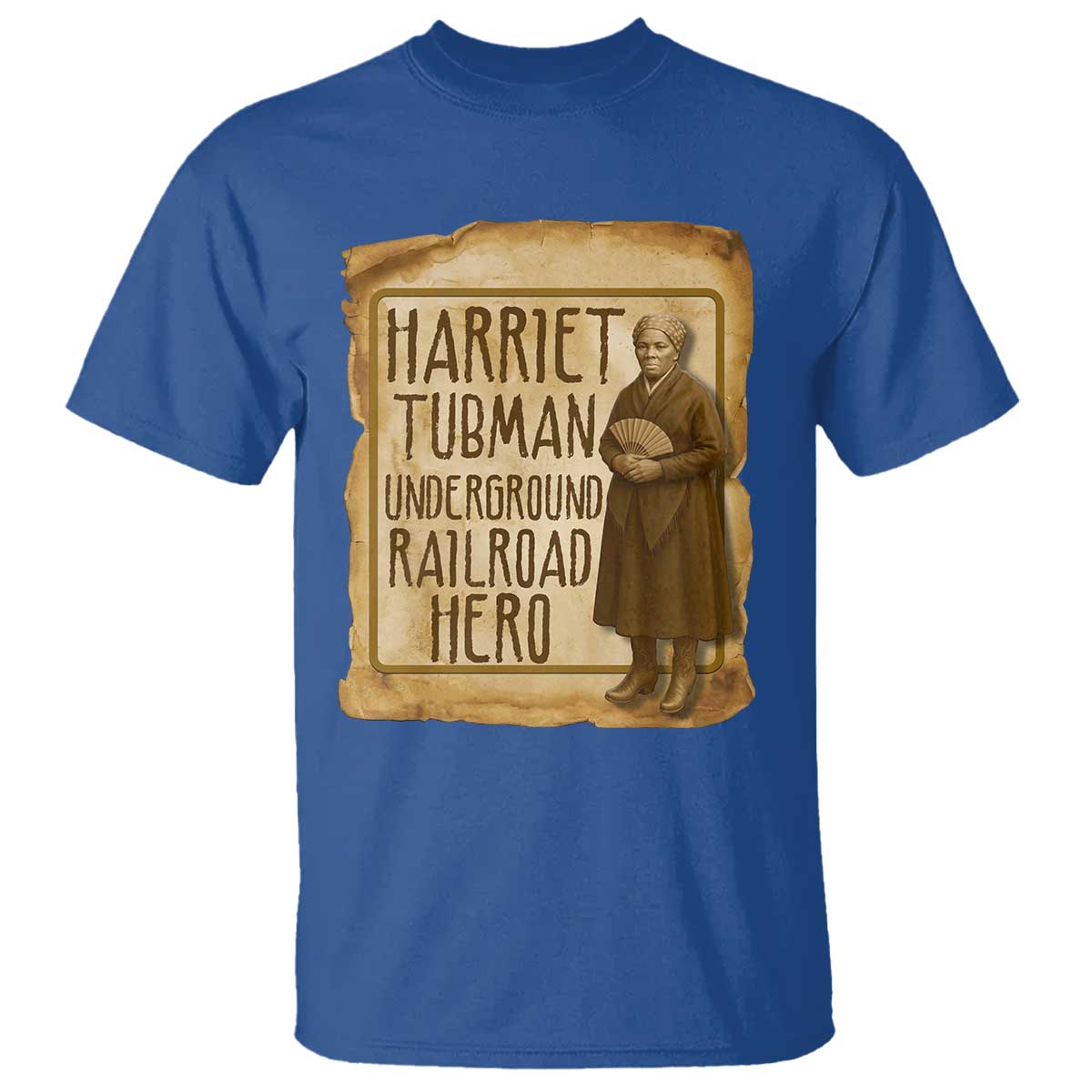 Underground Railroad Hero Harriet Tubman T Shirt Feminist History Gift TS12 Royal Blue Print Your Wear