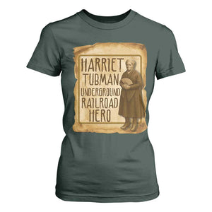 Underground Railroad Hero Harriet Tubman T Shirt For Women Feminist History Gift TS12 Dark Forest Green Print Your Wear