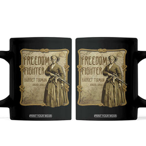 Harriet Tubman Freedom Fighter Coffee Mug Feminist History Gift TS12 Black Print Your Wear