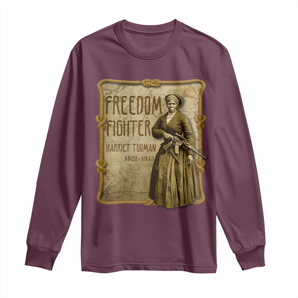 Harriet Tubman Freedom Fighter Long Sleeve Shirt Feminist History Gift TS12 Maroon Print Your Wear