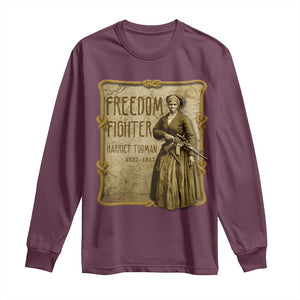 Harriet Tubman Freedom Fighter Long Sleeve Shirt Feminist History Gift TS12 Maroon Print Your Wear