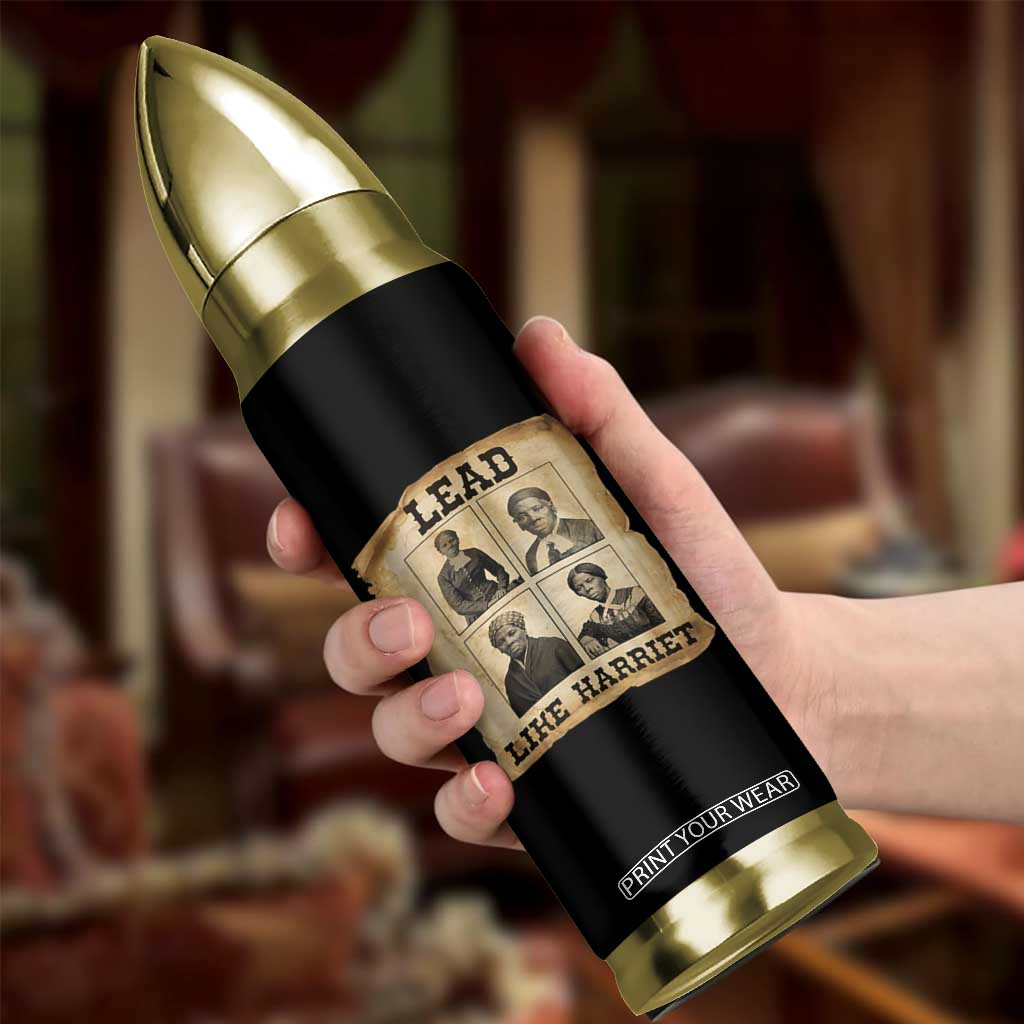 Vintage Harriet Tubman Poster Bullet Tumbler Lead Like Harriet TS12 Print Your Wear