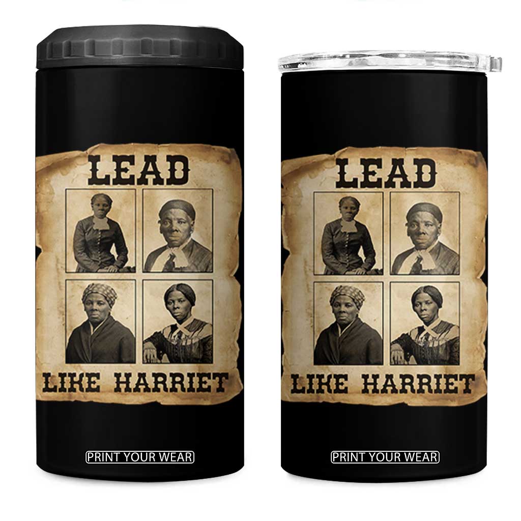 Vintage Harriet Tubman Poster 4 in 1 Can Cooler Tumbler Lead Like Harriet TS12 One Size: 16 oz Black Print Your Wear