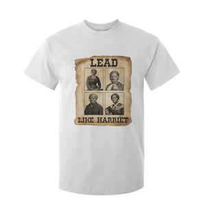 Vintage Harriet Tubman Poster T Shirt For Kid Lead Like Harriet TS12 White Print Your Wear