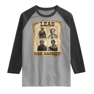 Vintage Harriet Tubman Poster Raglan Shirt Lead Like Harriet TS12 Sport Gray Black Print Your Wear