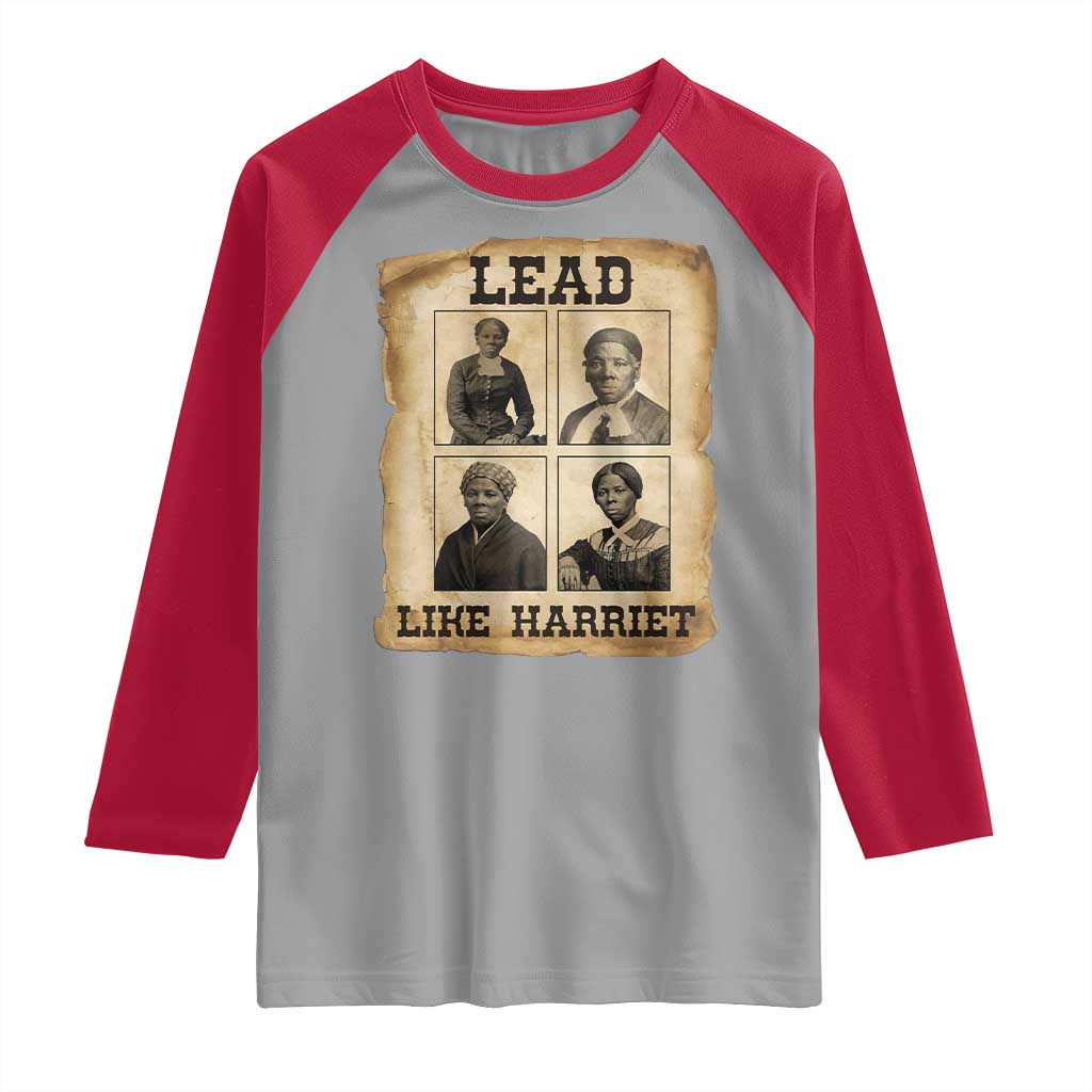 Vintage Harriet Tubman Poster Raglan Shirt Lead Like Harriet TS12 Sport Gray Red Print Your Wear